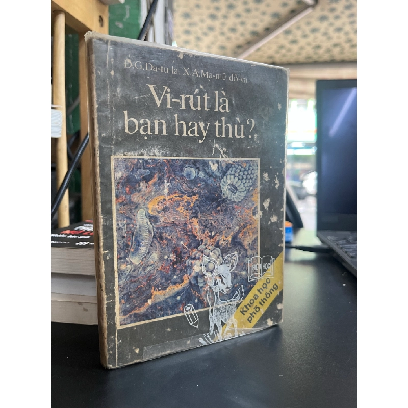 Vi-rút Là Bạn Hay Thù? - Đ.G.Da-tu-la & X.A.Ma-mê-đô-va 454720