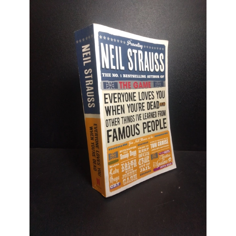 Everyone loves you when you're dead Neil Strauss mới 80% ố HCM.BMT0612 912701