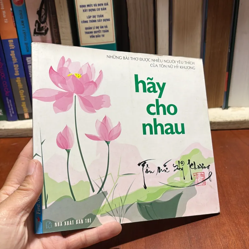 II Thơ: Hãy Cho Nhau - Tôn Nữ Hỷ Khương - 2008 926901