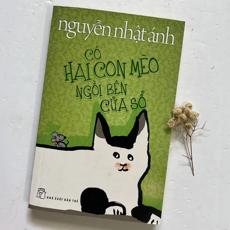 Có Hai Con Mèo Ngồi Bên Cửa Sổ – Nguyễn Nhật Ánh 600479