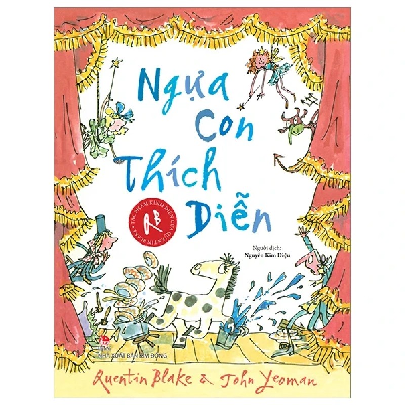 Tác Phẩm Kinh Điển Của Quentin Blake - Ngựa Con Thích Diễn - John Yeoman, Quentin Blake 187897