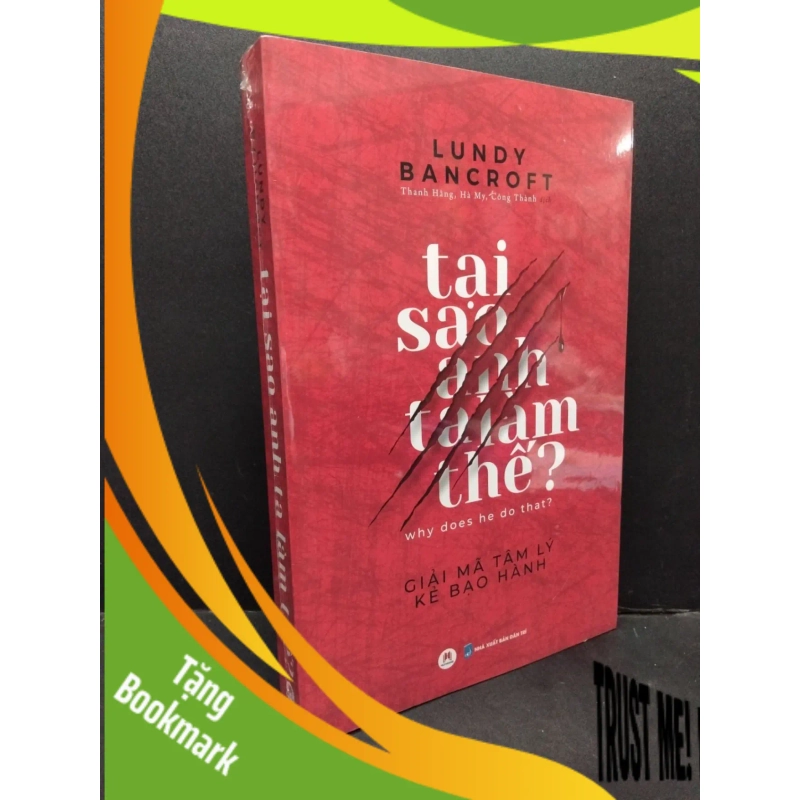(TẶNG BOOKMARK) Tại sao anh ta làm thế ? Lundy Bancroft mới 100% RBK.ASB2410 952286