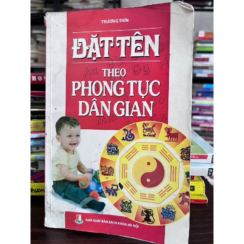 Đặt Tên Theo Phong Tục Dân Gian - Trương Thìn 935219