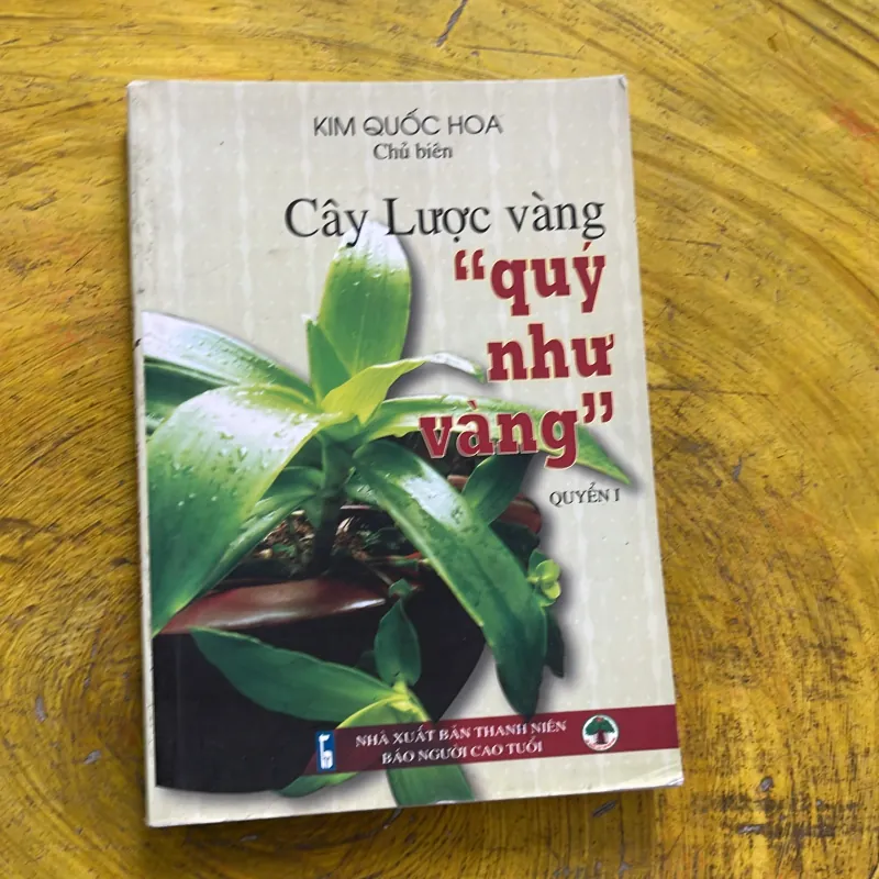 CÂY LƯỢC VÀNG “ QUÝ NHƯ VÀNG”- nhiều tác giả 937497