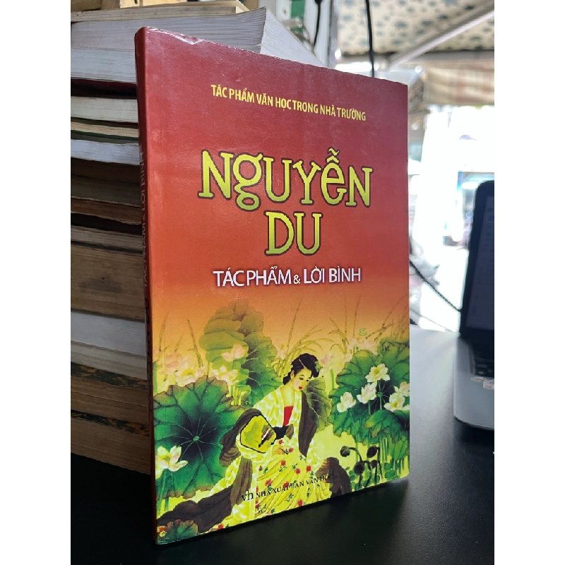 Nguyễn Du tác phẩm và lời bình 478245