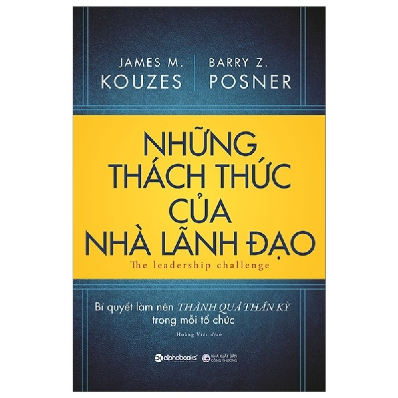 Những Thách Thức Của Nhà Lãnh Đạo - James M. Kouzes, Barry Z. Posner 137946