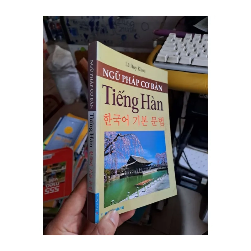 Ngữ pháp cơ bản tiếng Hàn - Lê Huy Khoa HỌC NGOẠI NGỮ HCM1008 984959