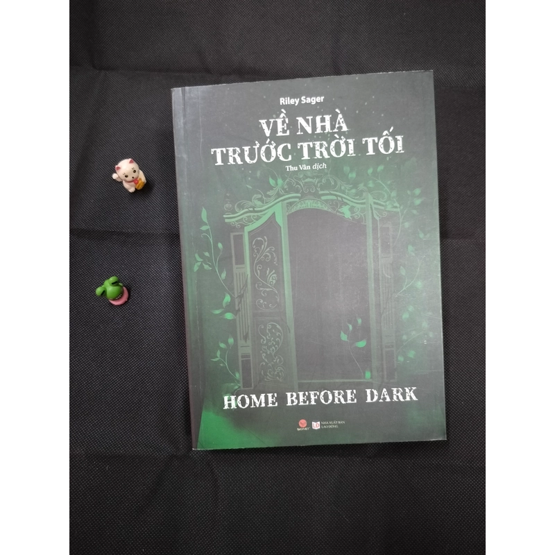 VỀ NHÀ TRƯỚC TRỜI TỐI - RILEY SAGER  447305