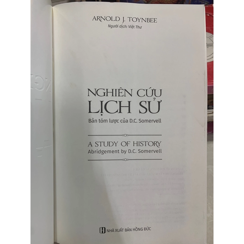 NGHIÊN CỨU LỊCH SỬ: BẢN TÓM LƯỢC CỦA D.C.SOMERVELL - ARNOLD J. TOYNBEE 533245