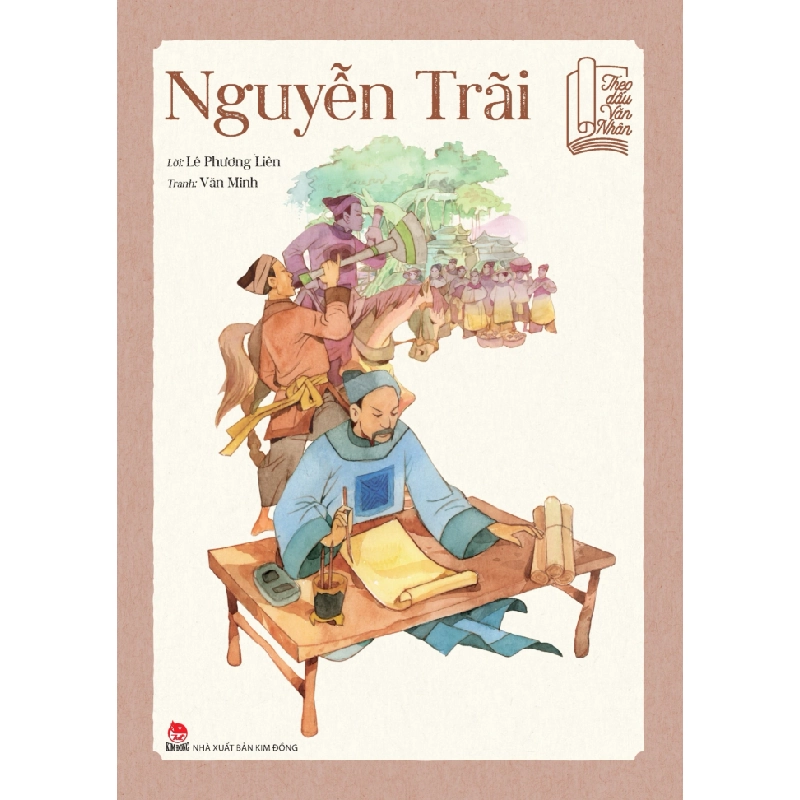 Theo Dấu Văn Nhân - Nguyễn Trãi - Lê Phương Liên, Văn Minh (Mới 100%) Truyện thiếu nhi, NXB Kim Đồng - SÁCH ĐẠI HỌC 487173