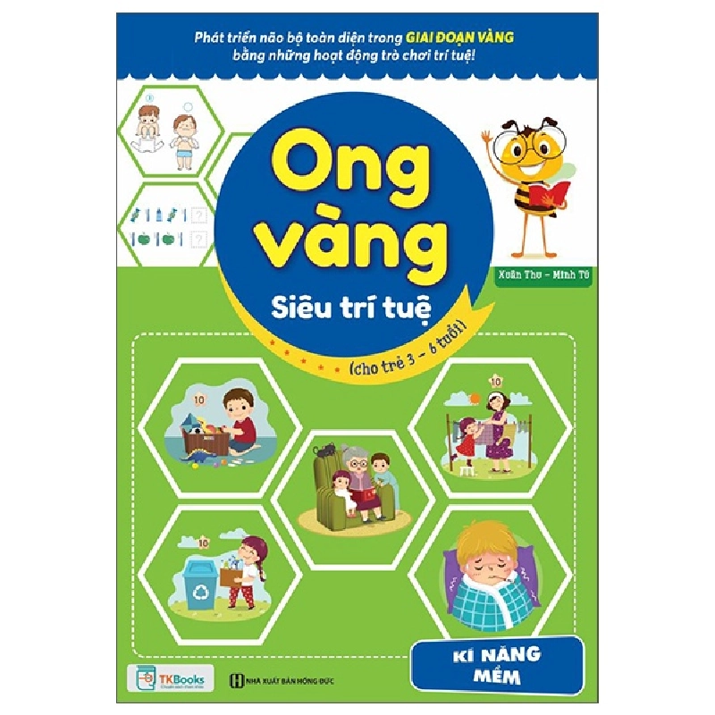 Ong Vàng Siêu Trí Tuệ (Cho Trẻ Từ 3 - 6 Tuổi) - Kỹ Năng Mềm (2022) - Minh Tú, Xuân thu 743295