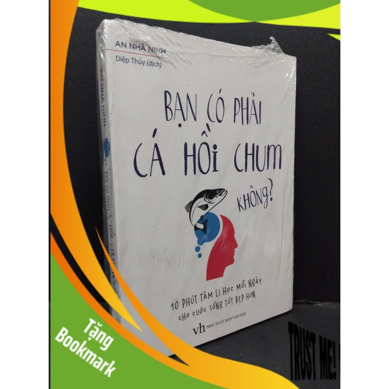 (TẶNG BOOKMARK) Bạn có phải cá hồi chum không ? An Nhã Ninh mới 100% RBK.ASB2310 939178