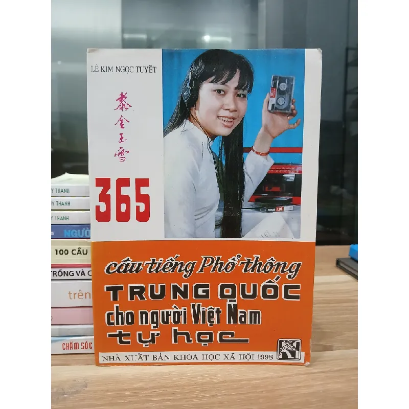 365 Câu Tiếng Phổ Thông Trung Quốc Cho Người Việt Nam Tự Học (Lê Kim Ngọc Tuyết) 531258