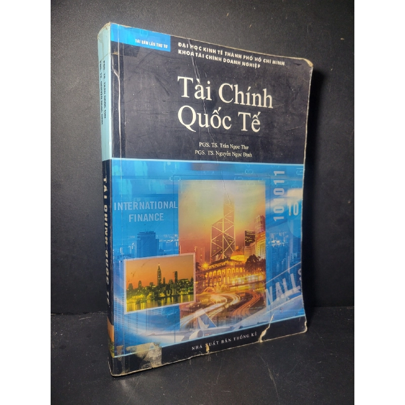 Tài chính quốc tế 2005 mới 70% bẩn bìa, ố nhẹ, rách bìa, có vệt nước PGS.TS. Trần Ngọc Thơ - PGS.TS Nguyễn Ngọc Định HCM0906 GIÁO TRÌNH, CHUYÊN MÔN 919969