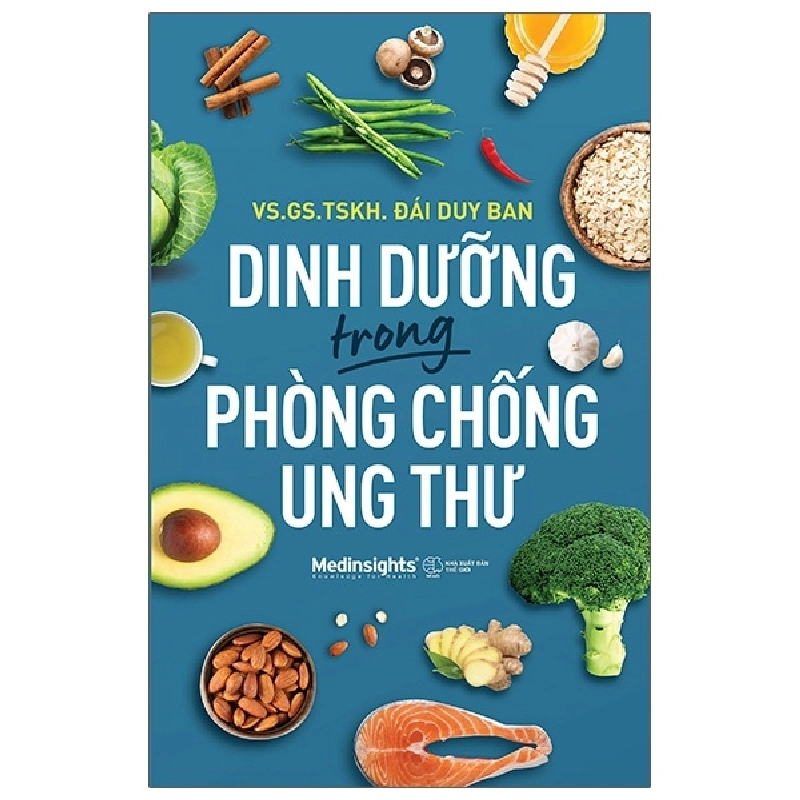 Dinh Dưỡng Trong Phòng Chống Ung Thư - VS. GS. TSKH. Đái Duy Ban 289091