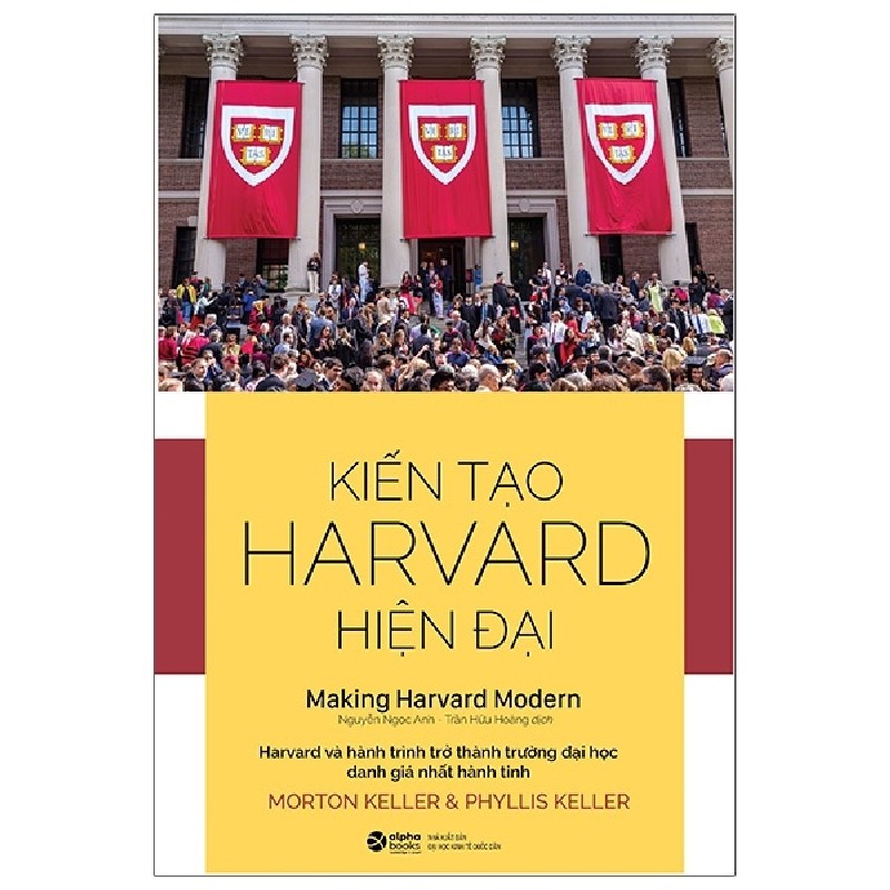 Kiến Tạo Harvard Hiện Đại - Morton Keller, Phyllis Keller 148072