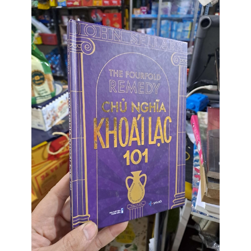 Chủ Nghĩa Khoái Lạc 101 - Phương Thuốc Hạnh Phúc Của Epicurus - John Sellars - 2022 mới 90% - KỸ NĂNG - HMT3012 749885