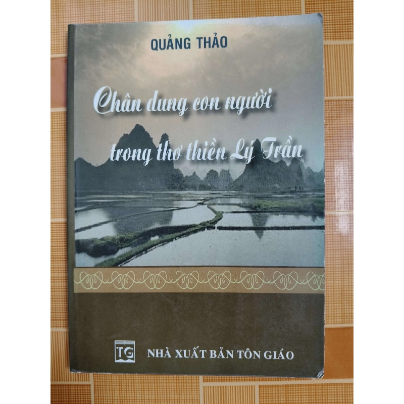Chân dung con người trong thơ thiền Lý Trần N18 - 2007 - 106 trang LỊCH SỬ - CHÍNH TRỊ - TRIẾT HỌC ANTQ2012-181 922146
