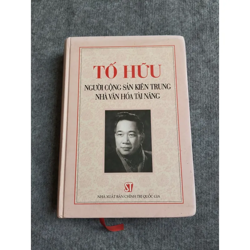 TỐ HỮU: NGƯỜI CỘNG SẢN KIÊN TRUNG, NHÀ VĂN HÓA TÀI NĂNG 572757