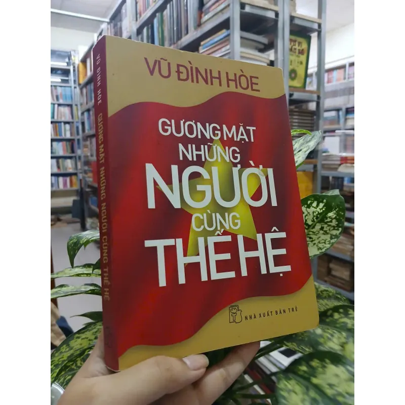 GƯƠNG MẶT NHỮNG NGƯỜI CÙNG THẾ HỆ 696887