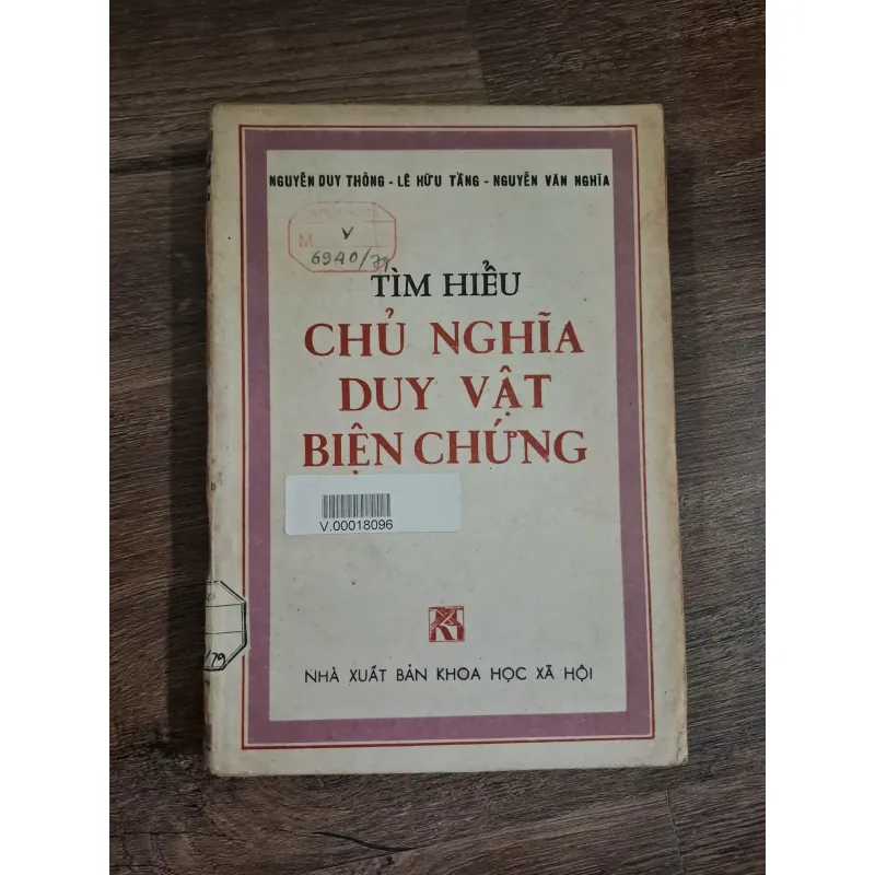 Tìm hiểu Chủ nghĩa Duy vật Biện chứng - Nguyễn Duy Thông - Lê Hữu Tầng - Nguyễn Văn Nghĩa 726089