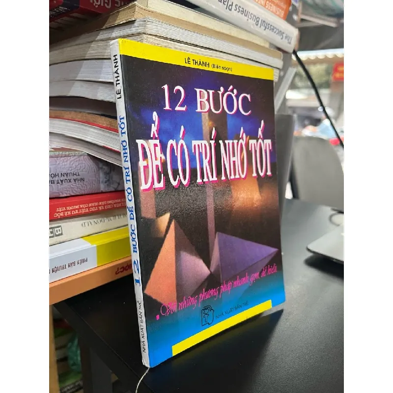 12 bước để có trí nhớ tốt - Lê Thành 573662