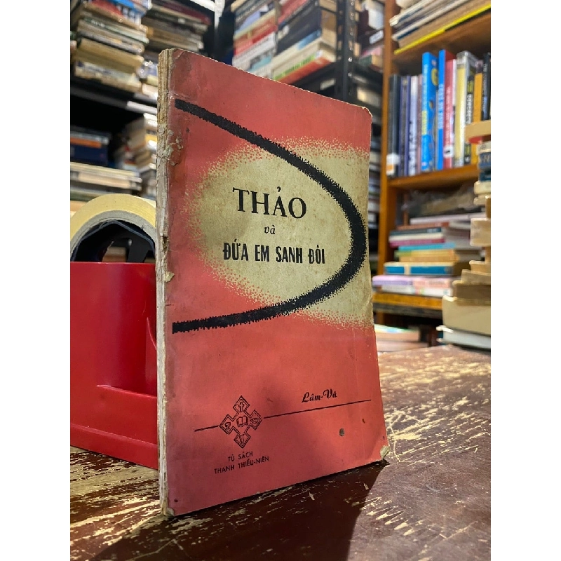 Thảo và đứa em sanh đôi - Lâm Vũ 1001866