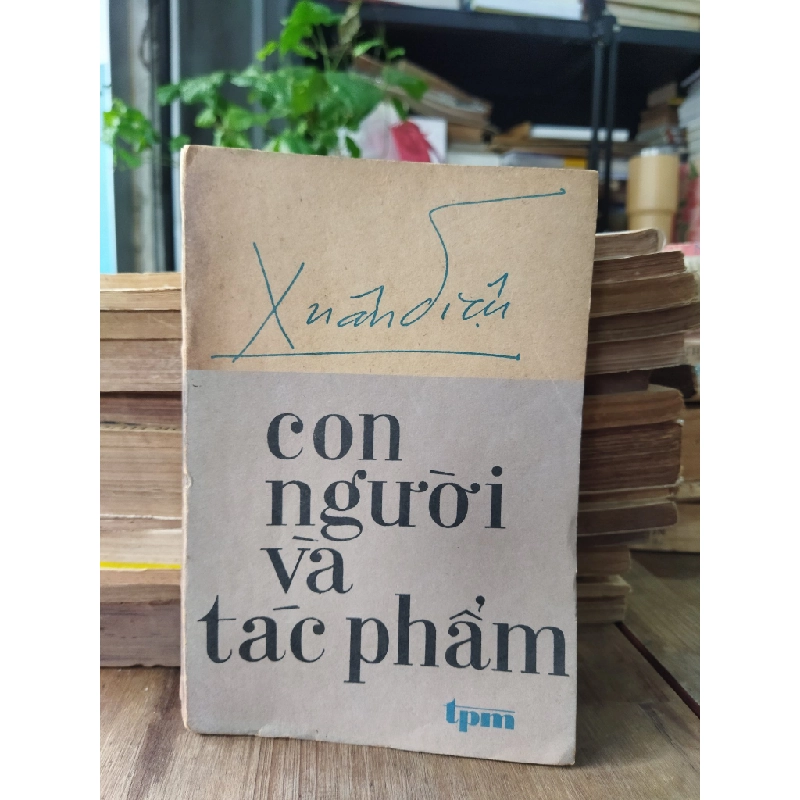 Xuân Diệu con người và tác phẩm - Hữu Nhuận biên soạn 121976