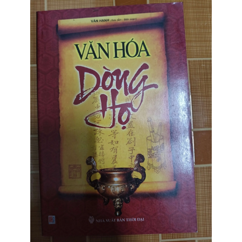 Văn hóa dòng họ - 2009 - 171 trang LỊCH SỬ - CHÍNH TRỊ - TRIẾT HỌC ANTQ1301 Blogmeo040226 795259