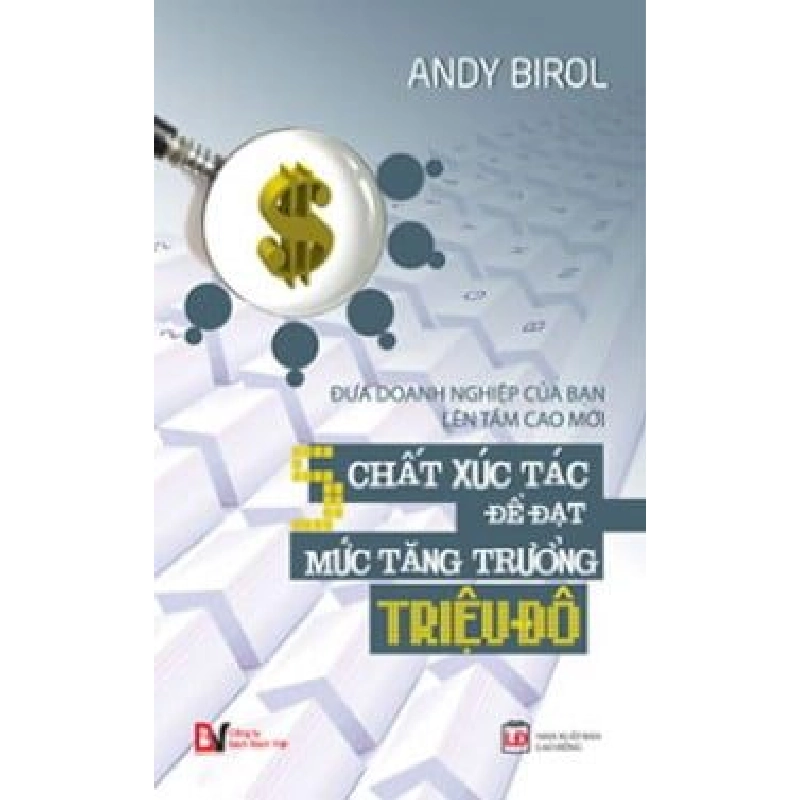5 Chất Xúc Tác Để Đạt Mức Tăng Trưởng Triệu Đô - Andy Birol ASB.PO Oreka Blogmeo 230225 394469