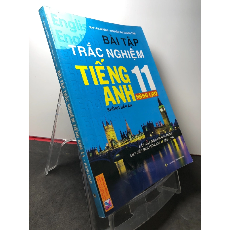 Bài tập trắc nghiệm tiếng anh 11 nâng cao không đáp án 2010 mới 80% ố Mai Lan hương HPB2808 HỌC NGOẠI NGỮ 351396