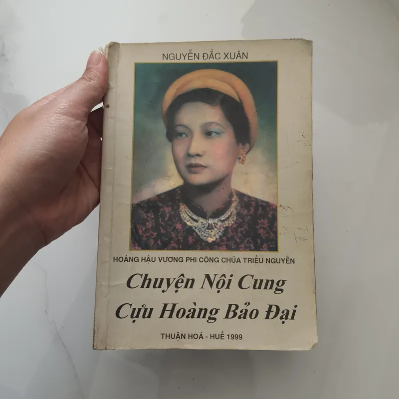 HOÀNG HẬU VƯƠNG PHI CÔNG CHÚA TRIỀU NGUYỄN - CHUYỆN NỘI CUNG CỰU HOÀNG BẢO ĐẠI 610738