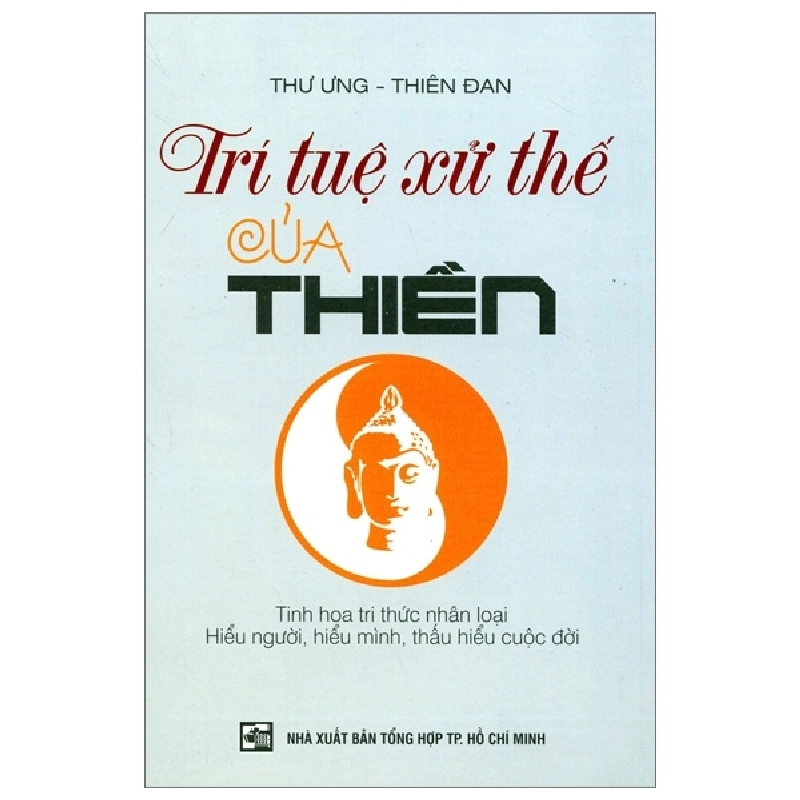 Trí Tuệ Xử Thế Của Thiền - Thư Ưng, Thiên Đan ASB.PO Oreka Blogmeo 230225 516035