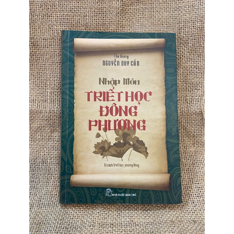 Nhập môn Triết học Đông Phương - Nguyễn Duy Cần 1008831