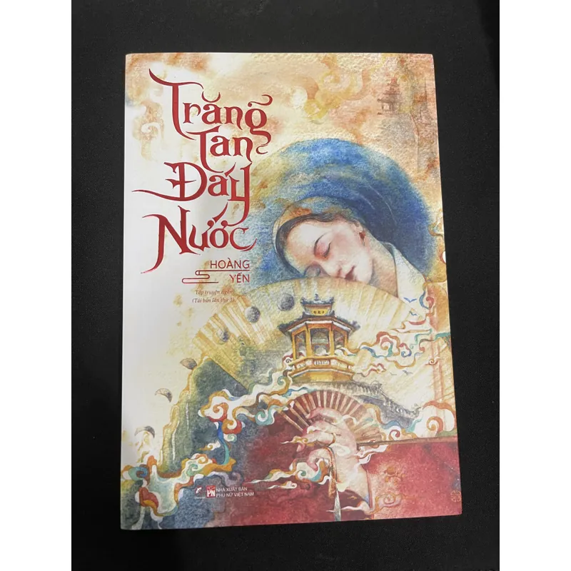 “Trăng tan đáy nước” - Hoàng Yến (sách mới 99%) 593427