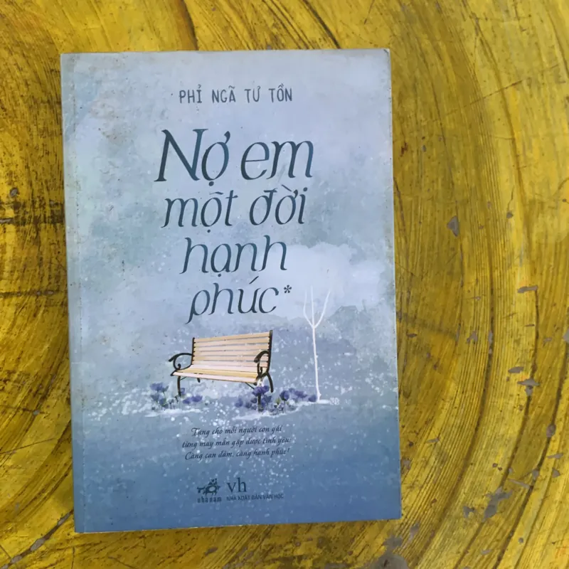 NỢ EM MỘT ĐỜI HẠNH PHÚC trọn bộ - PHÍ NGÃ TƯ TỒN 1031316