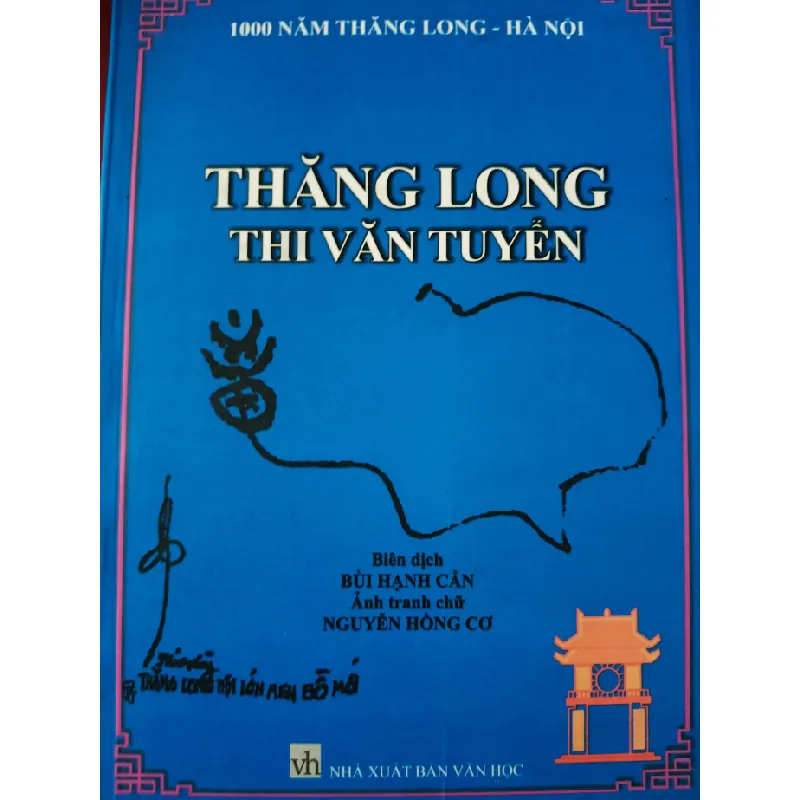 THĂNG LONG THI VĂN TUYỂN - BÙI HẠNH CẨN - 2010 - 323 trang VĂN HỌC ANTQ0709 Blogmeo21025 578810