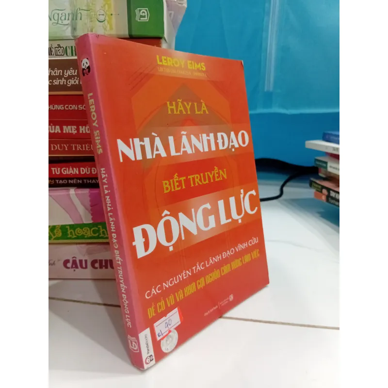 Sách Hãy là nhà lãnh đạo biết truyền động lực 1011124
