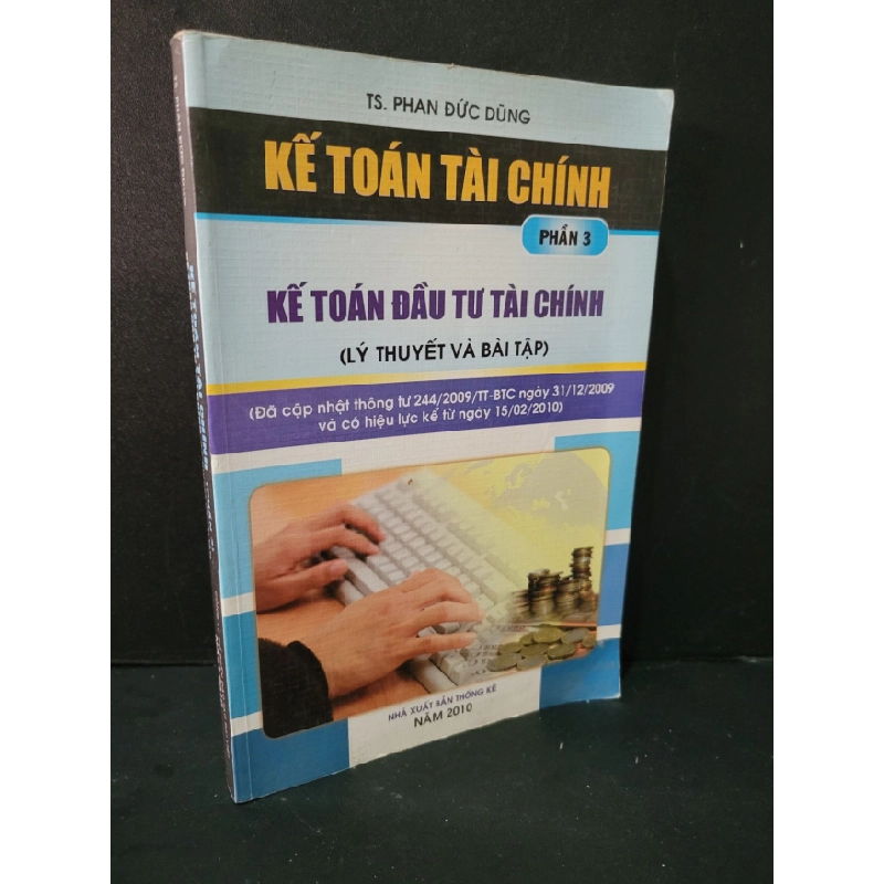 [Phiên Chợ Sách Cũ] Kế toán tài chính phần 3 kế toán đầu tư tài chính (lý thuyết và bài tập) 2010 - TS. Phan Đức Dũng 0506 469210