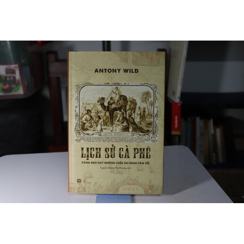 Lịch Sử Cà Phê mới 100% Antony Wild  477490