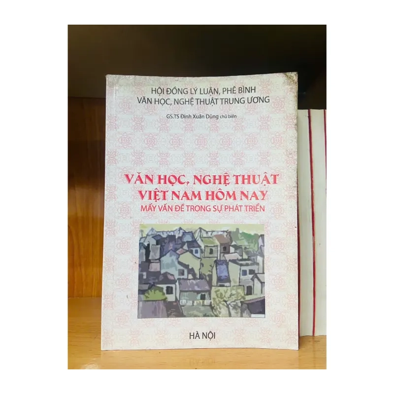 Văn học, nghệ thuật Việt Nam hôm nay VĂN HỌC VAVO1301 989110