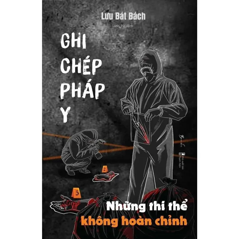 Ghi Chép Pháp Y - Tập 3 - Những Thi Thể Không Hoàn Chỉnh 717598