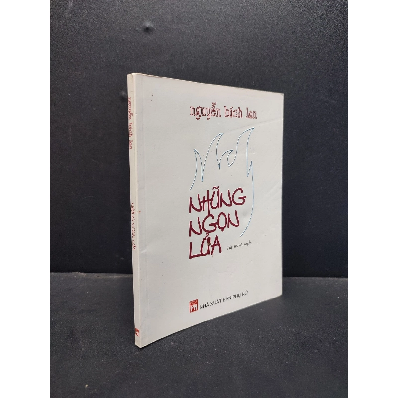 Những Ngọn Lửa mới 80% ố nhẹ 2015 HCM1406 Nguyễn Bích Lan SÁCH VĂN HỌC 915605