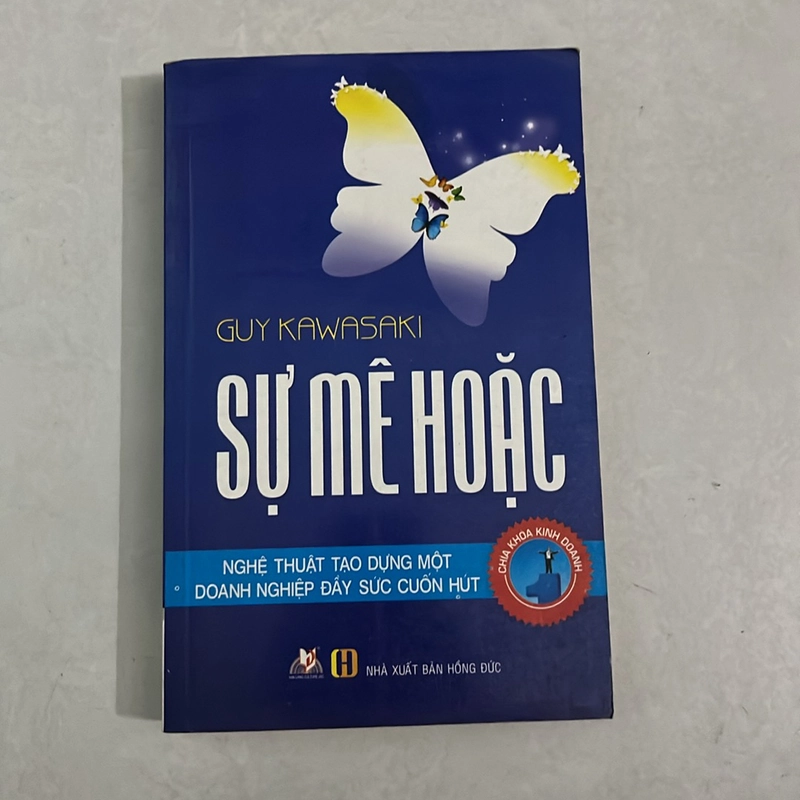 Sự mê hoặc - Nghệ thuật tạo dựng một doanh nghiệp đầy sức cuốn hút 504660