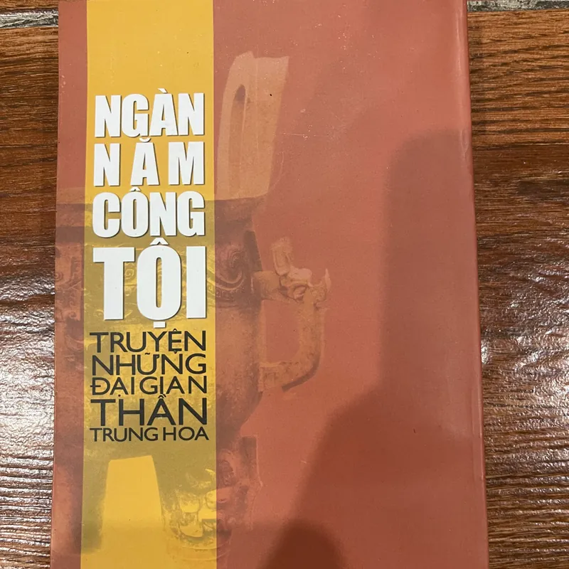 Ngàn Năm Công Tội - Truyện Những Đại Gian Thần Trung Hoa (15) 565430