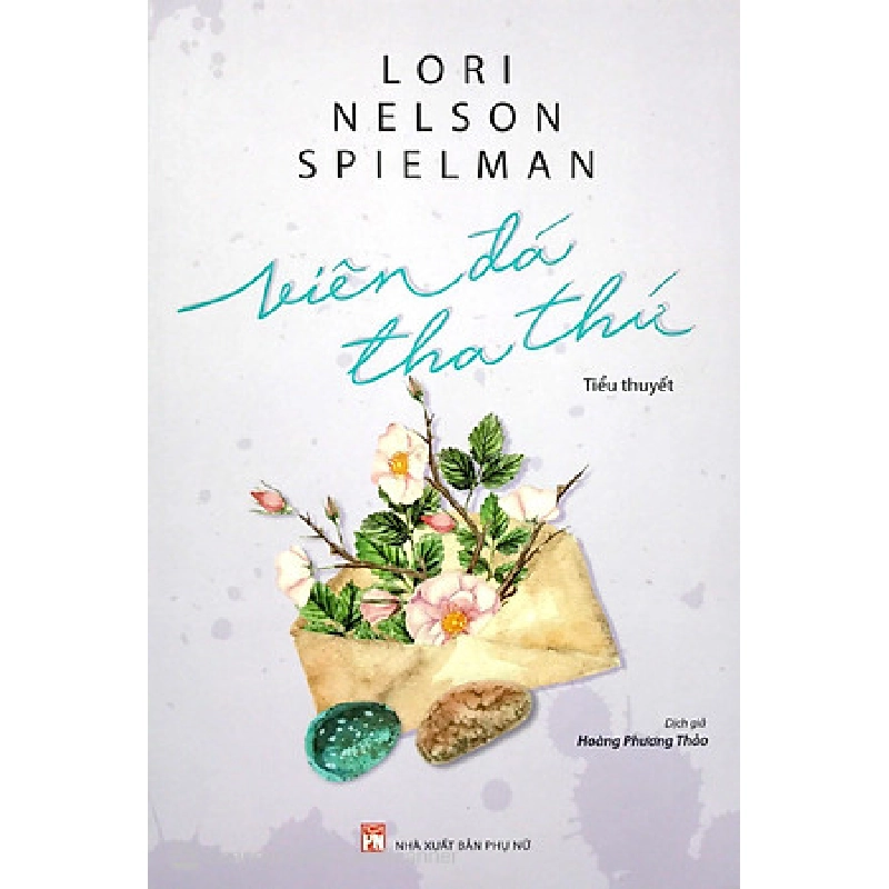 Viên đá tha thứ - Lori Nelson Spielman 520298
