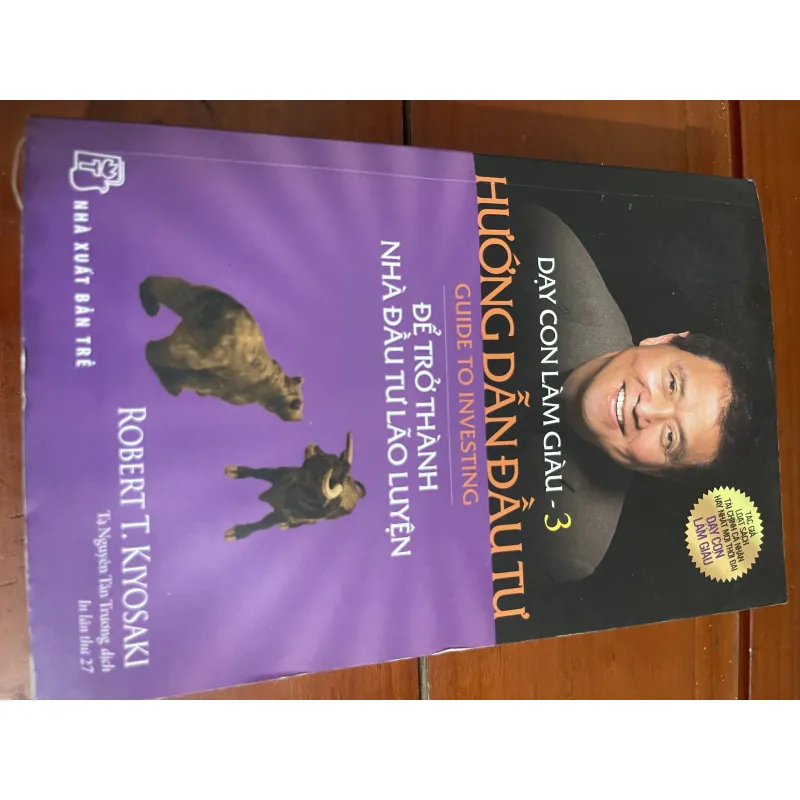 Dạy con làm giàu 3 Hướng dẫn đầu tư Robert Kiyosaki 972270
