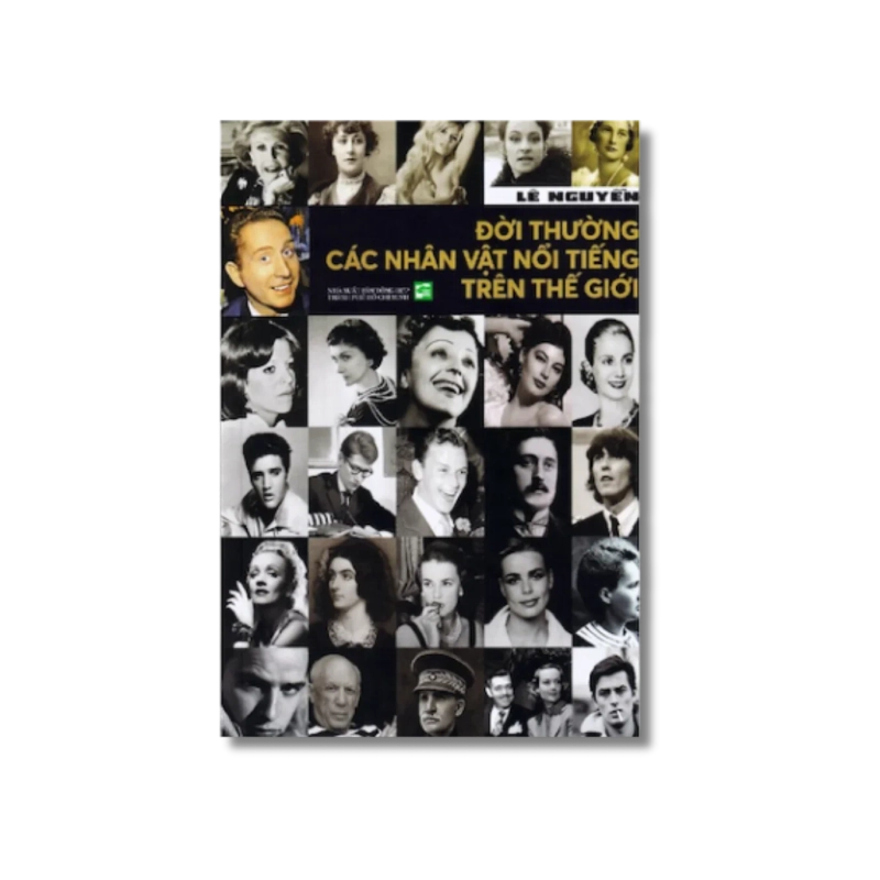 Đời thường các nhân vật nổi tiếng trên thế giới - Lê Nguyễn 730328