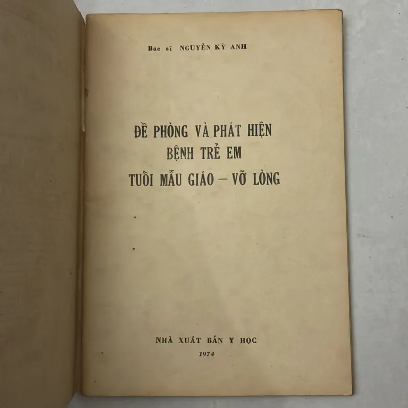 Đề phòng và phát triển bệnh trẻ em tuổi mẫu giáo vỡ lòng - Bs Nguyễn Kỳ Anh - 1974s 719300
