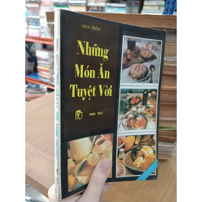 Những món ăn tuyệt vời - Bích Trâm 547118